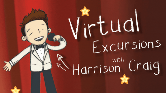 Virtual Excursions with Harrison Craig 🌟